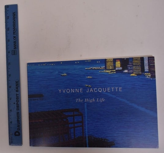 Yvonne Jacquette The High Life