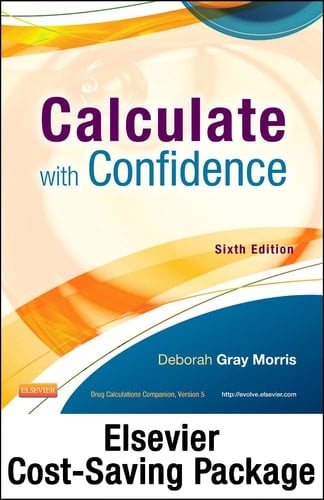 Drug Calculations Online for Calculate with Confidence (Access Card and Textbook Package)