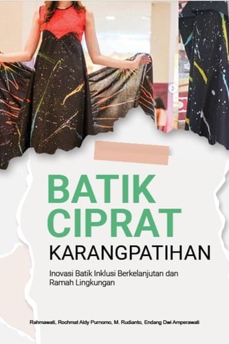 BATIK CIPRAT KARANGPATIHAN: INOVASI BATIK INKLUSI BERKELANJUTAN DAN RAMAH LINGKUNGAN