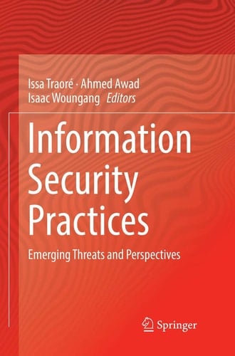Information Security Practices Emerging Threats and Perspectives
