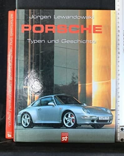 Porsche Typen und Geschichte