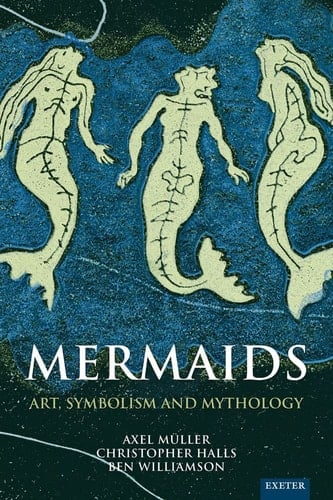 Mermaids Art, Symbolism and Mythology