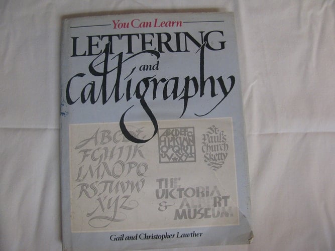 You Can Learn Lettering and Calligraphy