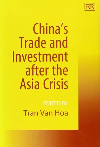 China’s Trade and Investment after the Asia Crisis