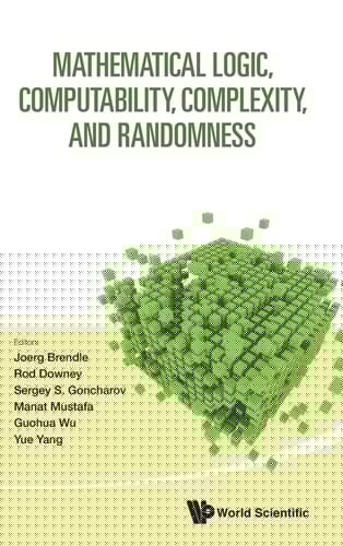 Mathematical Logic, Computability, Complexity, and Randomness - Proceedings of the 16th Asian Logic Conference and 14th International Conference on Computability, Complexity, and Randomness