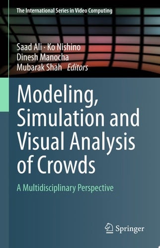 Modeling, Simulation and Visual Analysis of Crowds