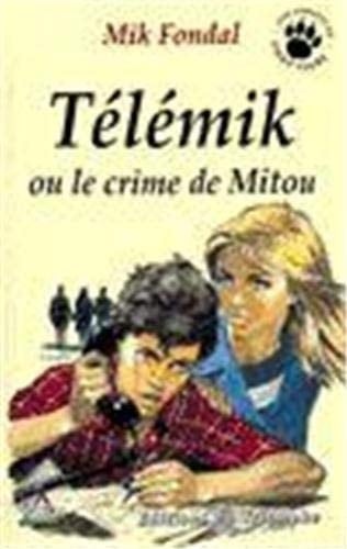 Télémik ou le crime de Mitou