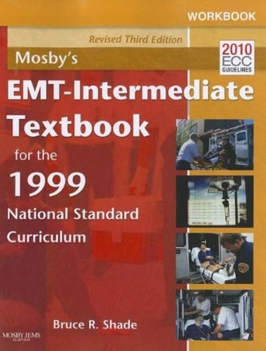 Workbook for Mosby's EMT - Intermediate Textbook for the 1999 National Standard Curriculum - Revised Reprint