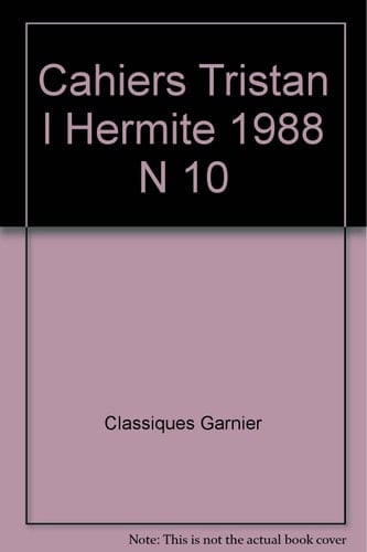 Cahiers Tristan L'Hermite N° 10, 1988