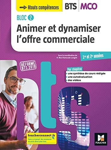 Animer et dynamiser l'offre commerciale BTS MCO Bloc 2 Manuel de l'élève