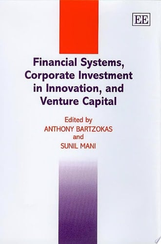 Financial Systems, Corporate Investment in Innovation, and Venture Capital