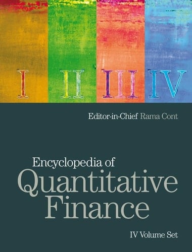 Encyclopedia of Quantitative Finance, 4 Volume Set