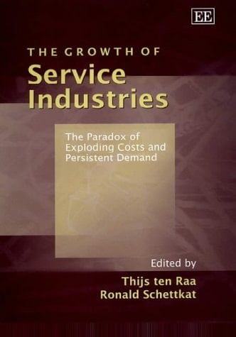 The Growth of Service Industries The Paradox of Exploding Costs and Persistent Demand