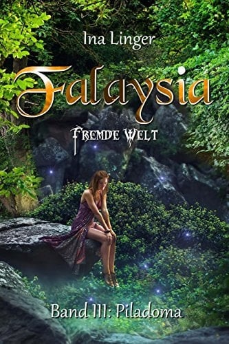 Falaysia - Fremde Welt - Band III Piladoma