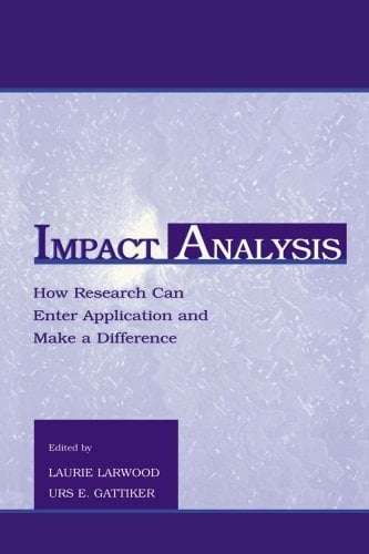 Impact Analysis: How Research Can Enter Application and Make A Difference (Applied Social Research Series)