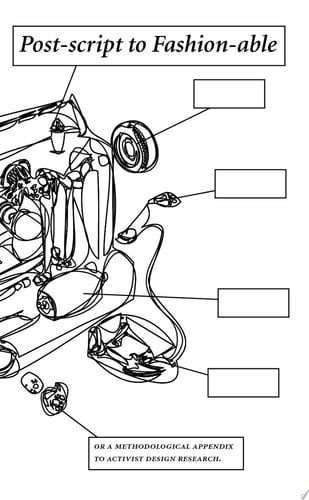 Post-script to Fashion-able Or, A Methodological Appendix to Activist Design Research