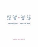 SV+vs: Sonifying Visuals and Visualizing Sound