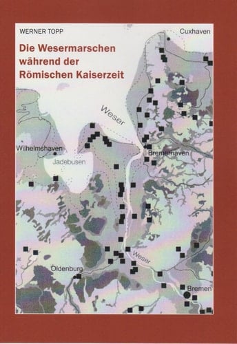 Die Wesermarschen während der Römischen Kaiserzeit