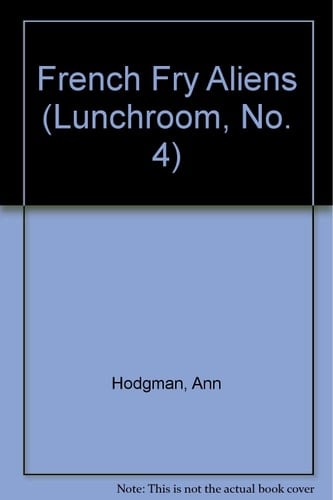 Lunchroom French Fried Aliens