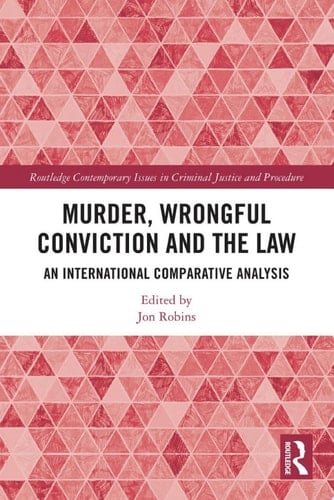 Murder, Wrongful Conviction and the Law