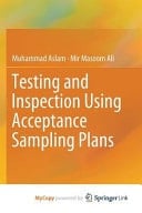 Testing and Inspection Using Acceptance Sampling Plans