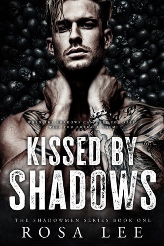 Kissed by Shadows: A Forced Proximity Dark Mafia Romance (The Shadowmen)