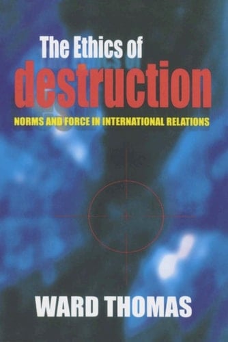 The Ethics of Destruction