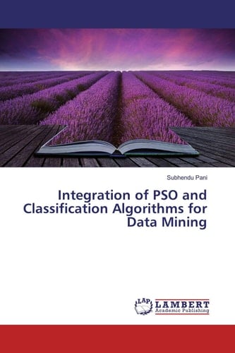 Integration of PSO and Classification Algorithms for Data Mining