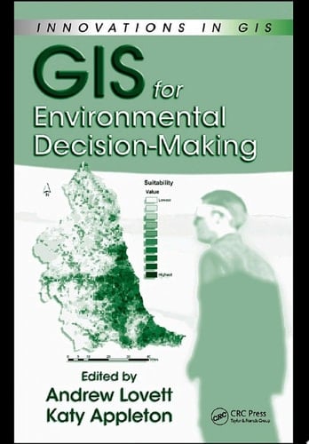 GIS for Environmental Decision-Making