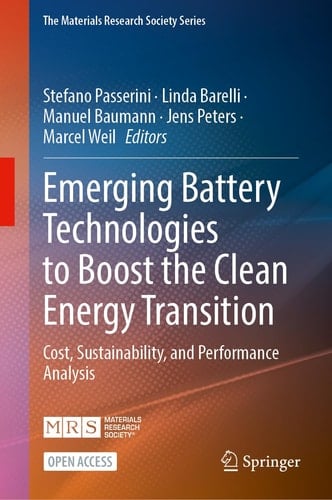 Emerging Battery Technologies to Boost the Clean Energy Transition Cost, Sustainability, and Performance Analysis