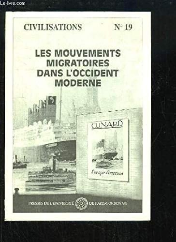 Les mouvements migratoires dans l'Occident moderne: XVIIIe Colloque de l'Institut de recherches sur les civilisations de l'Occident moderne (French Edition)