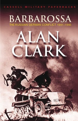 Barbarossa The Russian-German Conflict, 1941-45