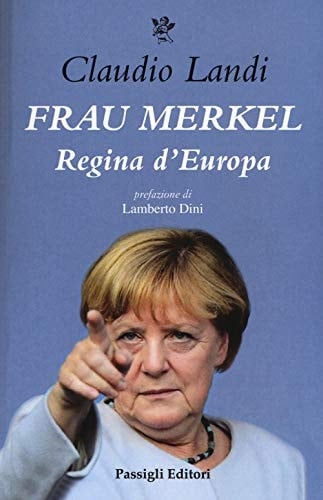 Frau Merkel regina d'Europa