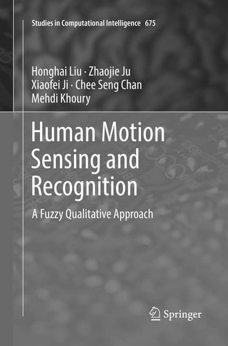 Human Motion Sensing and Recognition A Fuzzy Qualitative Approach