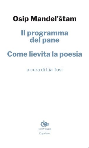 Il programma del pane Come lievita la poesia