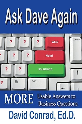 Ask Dave Again More Usable Answers to Business Questions
