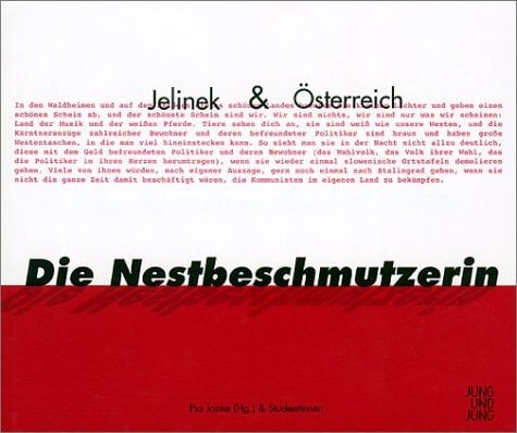 Die Nestbeschmutzerin: Jelinek & Österreich
