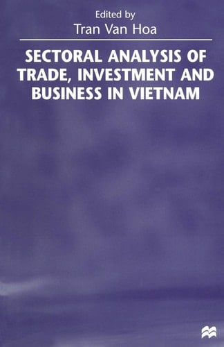 Sectoral Analysis of Trade, Investment and Business in Vietnam