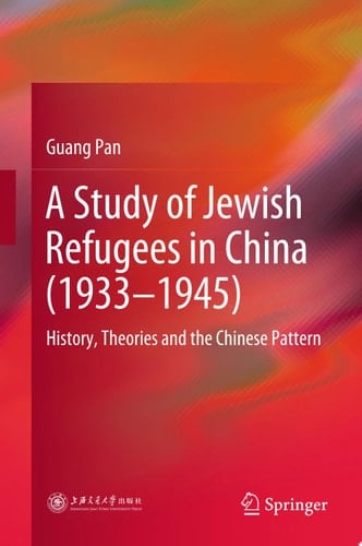 A Study of Jewish Refugees in China (1933–1945)