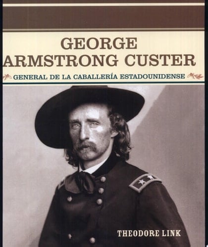 George Armstrong Custer general de la caballería estadounidense