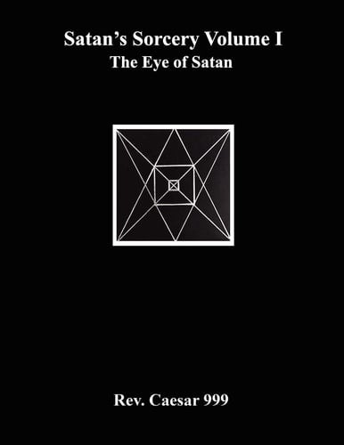 Satan's Sorcery Volume I The Eye of Satan