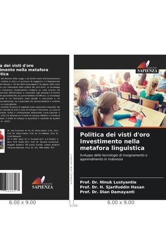 Politica dei visti d'oro Investimento nella metafora linguistica: Sviluppo delle tecnologie di insegnamento e apprendimento in Indonesia (Italian Edition)