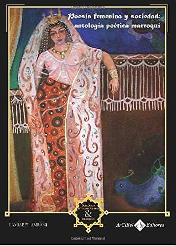 Poesía femenina y sociedad antología poética marroquí