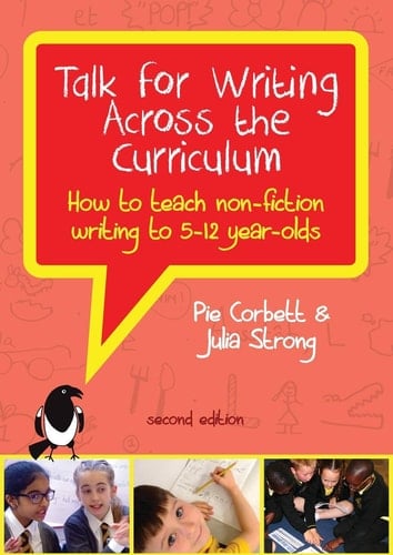 Talk for Writing Across the Curriculum How to Teach Non-fiction Writing to 5-12 Year Olds
