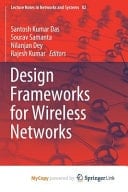 Design Frameworks for Wireless Networks