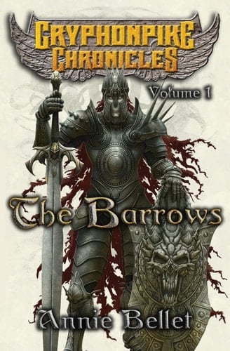 The Barrows The Gryphonpike Chronicles Omnibus
