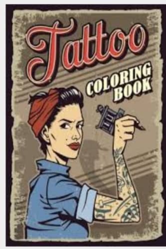 Coloring Book: Tattoo Coloring Book, Coloring Book Tattoos