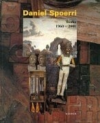 Daniel Spoerri Werke 1960-2001