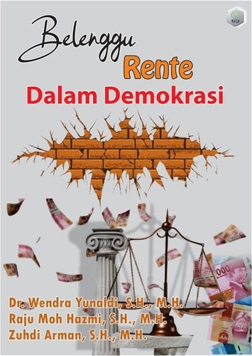 BELENGGU RENTE DALAM DEMOKRASI