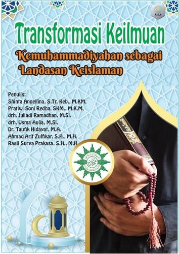 Transformasi Keilmuan: Kemuhammadiyahan Sebagai Landasan Keislaman